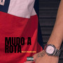 MUDO A ROTA (Explicit)