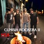 CUMBIA ROCKERA II