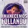 Amanecemos Follando (Explicit)