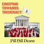 Creeping Towards Theocracy