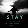 Stay (feat. Andrea Polanco & Nogga)