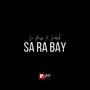 Sa ra bay (feat. Jahsik)