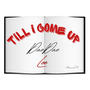 Till I Come Up (Explicit)