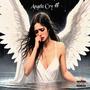 Angelz Cry (Explicit)