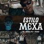 Estilo Mexa. (feat. T Hernández, Baisa 441 & Traga) [Explicit]