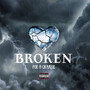 Broken (Explicit)