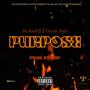 Purpose (feat. Dexter Ralo) (Explicit)