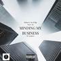 Minding My Business (Explicit)