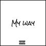 My Way (Explicit)