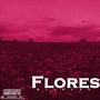 Flores Blancas (Explicit)