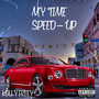 My Time (Speed-Up) [Explicit]