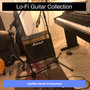 Lo-Fi Guitar Collection