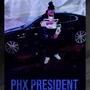 Phx President (Explicit)