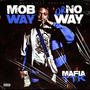 MOBWAY OR NO Way (Explicit)