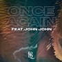 Once Again (feat. John John)