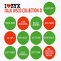 I Love ZYX: Italo Disco Collection 3