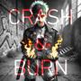 Crash & Burn (feat. Wazmo)