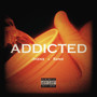 Addicted (Explicit)