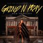 GRIND N PRAY (Explicit)