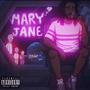 Mary Jane. (Explicit)