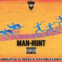 Man-Hunt (feat. Say True God?)