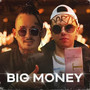 Big Money (Explicit)