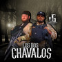 Los Dos Chavalos