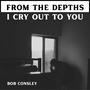 From the Depths, I Cry Out to You