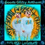 Goonz Glizzy Anthem (Explicit)