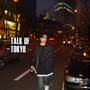 Talk of Tokyo (Explicit)