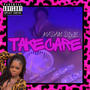 Take Care (Explicit)