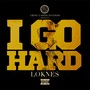 I Go Hard (Explicit)