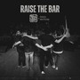 Raise the Bar