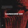 Hardcore Mf (Explicit)