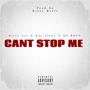 Can't Stop Me (feat. Gs Bouy & Kay Flawz) [Explicit]