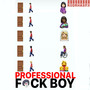 Professional **** Boy (Radio Edit)