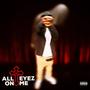 All Eyez On Me (Explicit)