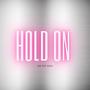 Hold On (Explicit)