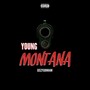 Young Montana (Explicit)