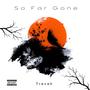 So Far Gone (Explicit)