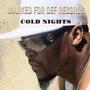 COLD NIGHTS (Explicit)