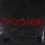 Backslidin' (feat. DJ Buddy) [Explicit]