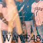 Wave 48