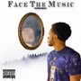 Face The Music (Explicit)