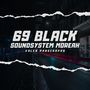 69 Black SoundSystem Moreah