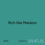 Rich like Matalon (Explicit)