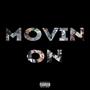 Movin On (feat. 2020vzn) [Explicit]