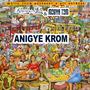 Anigye Krom