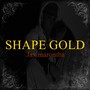 Shape Gold