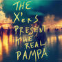 The X'ers present the real PAMPA (Explicit)